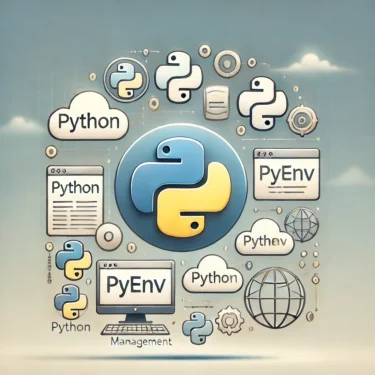 【Hướng dẫn toàn diện về pyenv】Hướng dẫn đầy đủ từ quản lý phiên bản Python đến môi trường ảo